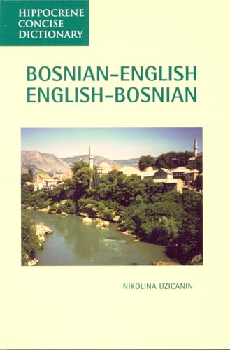 Bosnian-English, English-Bosnian Concise Dictionary (Hippocrene Concise Dictionary)